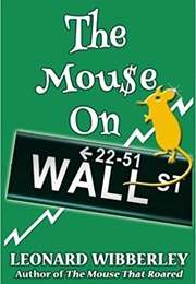 The Mouse on Wall Street (Leonard Wibberley)