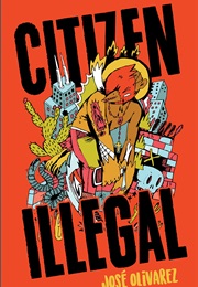 Citizen Illigal (José Olivarez)