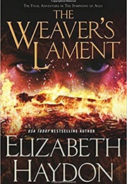The Weaver&#39;s Lament (Elizabeth Haydon)