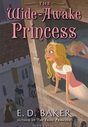 The Wide-Awake Princess by E.D. Baker
