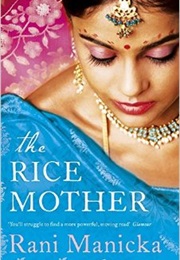 The Rice Mother (Rani Manicka)