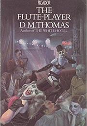 The Flute Player (D.M. Thomas)