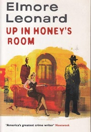 Up in Honey&#39;s Room (Elmore Leonard)