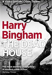 The Dead House (Harry Bingham)