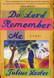 Do Lord Remember Me (Julius Lester)