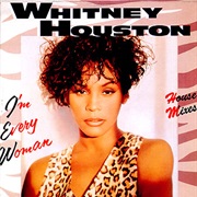 I&#39;m Every Woman - Whitney Houston