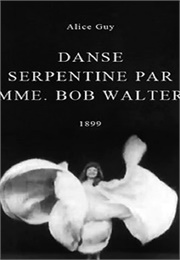 Danse Serpentine Par Mme. Bob Walter (1899)