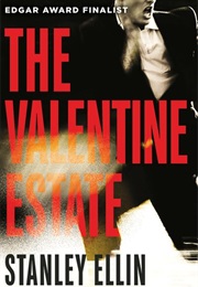 The Valentine Estate (Stanley Ellin)