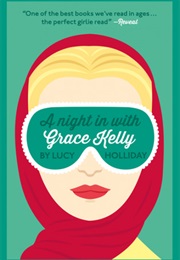 A Night in With Grace Kelly (Lucy Holliday)