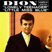 Lonely Teenager - Dion