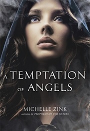 A Temptation of Angels (Michelle Zink)