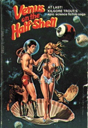 Venus on the Half-Shell (Kilgore Trout)