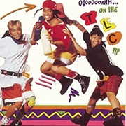 TLC- Ooooooohhh... on the TLC Tip