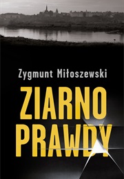 Ziarno Prawdy (Zygmunt Miłoszewski)