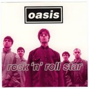 Rock 'N' Roll Star - Oasis