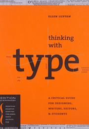 Ellen Lupton - Thinking With Type