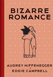 Bizarre Romance (Audrey Niffenegger)