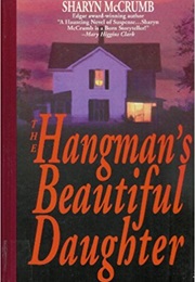 The Hangman&#39;s Beautiful Daughter (Sharyn McCrumb)