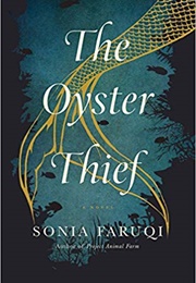 The Oyster Thief (Sonia Faruqi)