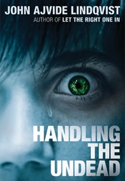 Handling the Undead (John Ajvide Lindquist)