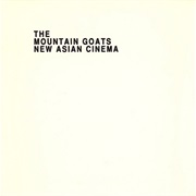 The Mountain Goats - New Asian Cinema