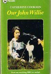 Our John Willie (Catherine Cookson)