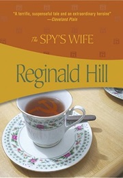 The Spy's Wife (Reginald Hill)