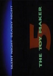 Silent Night, Deadly Night 5 - The Toymaker (1991)