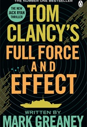 Tom Clancy Full Force and Effect (Greaney)