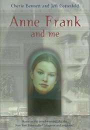 Anne Frank and Me (Bennett & Gottesfeld)
