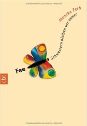 Fee. Schwestern Bleiben Wir Immer (Monika Feth)