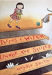 There&#39;s a Witch Under the Stairs (Maggie Smith)