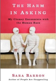 The Harm in Asking (Sara Barron)