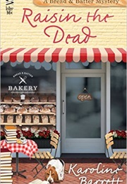 Raisin the Dead (Karoline Barrett)