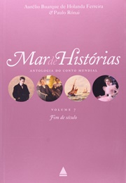 Mar De Histórias - Fim De Século (Aurélio Buarque De Holanda Ferreira E Paulo Rónai)