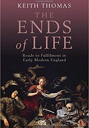 The Ends of Life (Keith Thomas)