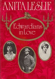 Edwardians in Love (Anita Leslie)