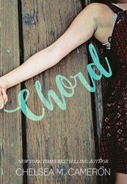 Chord (Chelsea M. Cameron)