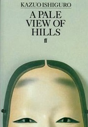 A Pale View of Hills (Kazuo Ishiguro)