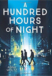 A Hundred Hours of Night (Anna Woltz)
