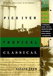 Tropical Classical (Pico Iyer)