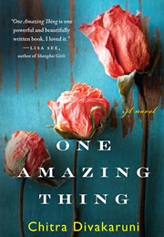 One Amazing Thing (Chitra Banerjee Divakaruni)