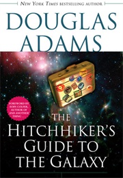 The Hitchhiker's Guide to the Galaxy (Douglas Adams)