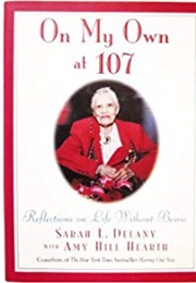 On My Own at 107 (Sarah L. Delany and Amy Hill Hearth)