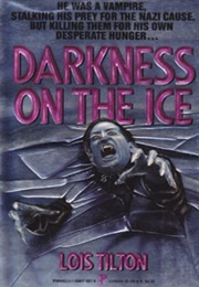 Darkness on the Ice (Lois Tilton)