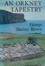An Orkney Tapestry (George MacKay Brown)
