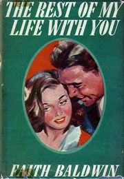 The Rest of My Life With You (Faith Baldwin)