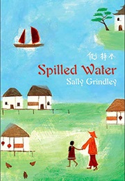 Spilled Water (Sally Grindley)