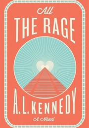 All the Rage (A.L. Kennedy)