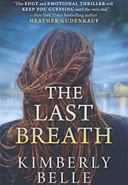 The Last Breath (Kimberly Belle)